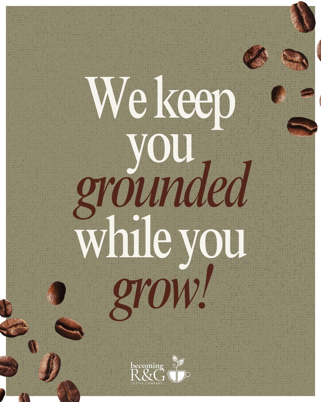 Inspirational quote with coffee beans scattered around, on a textured green background.