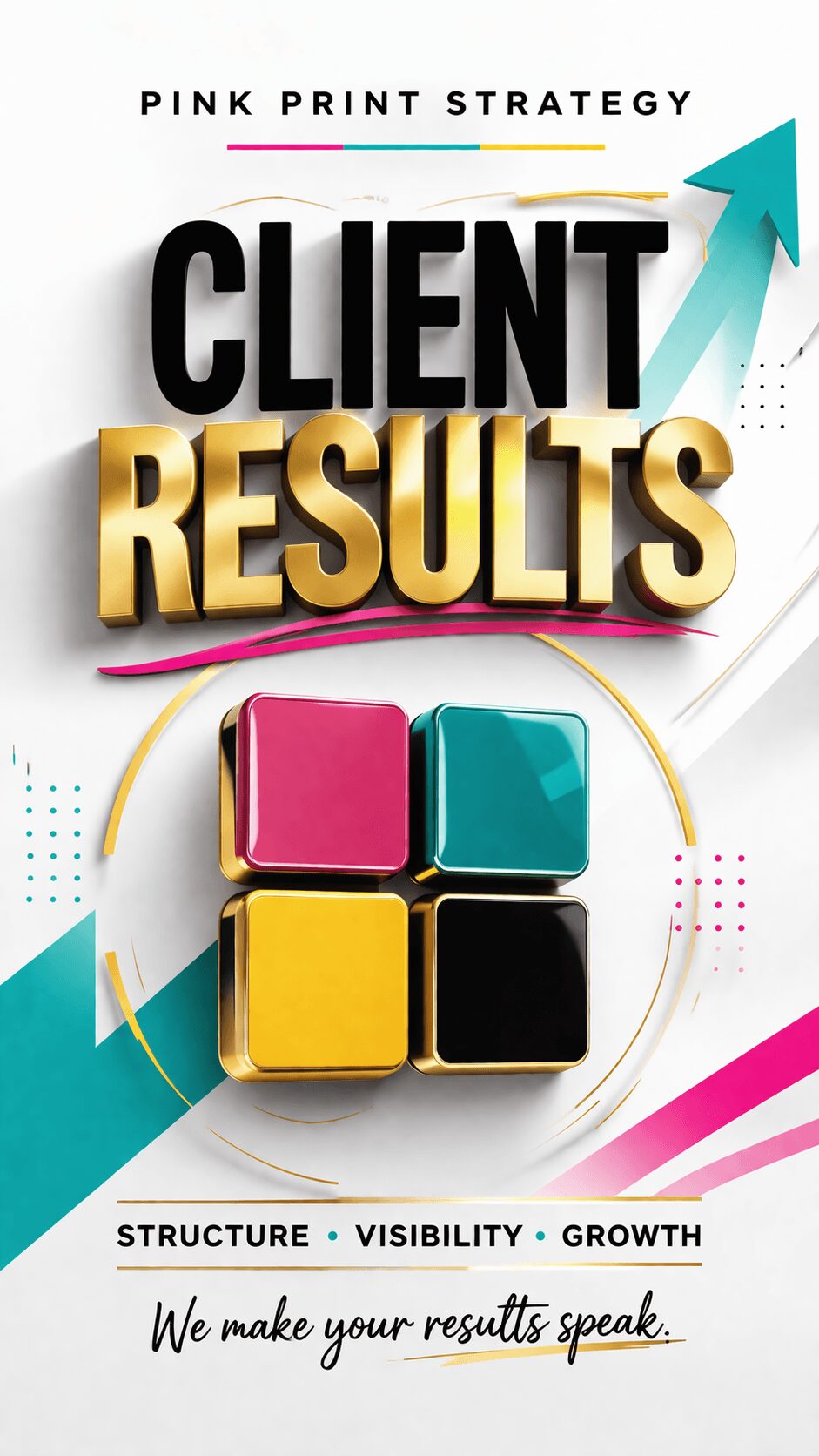 Design with bold text, colorful blocks, and an upward arrow, emphasizing client results and growth strategies.