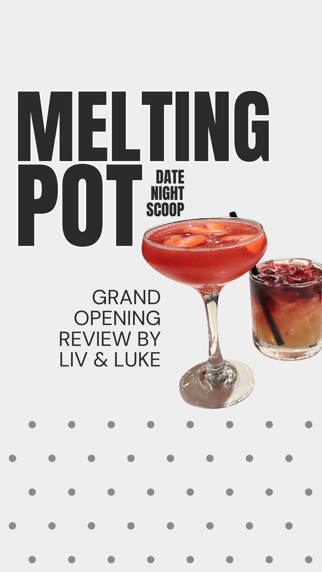 Poster with text and images of two cocktails, announcing a melting pot event and review by Liv and Luke.