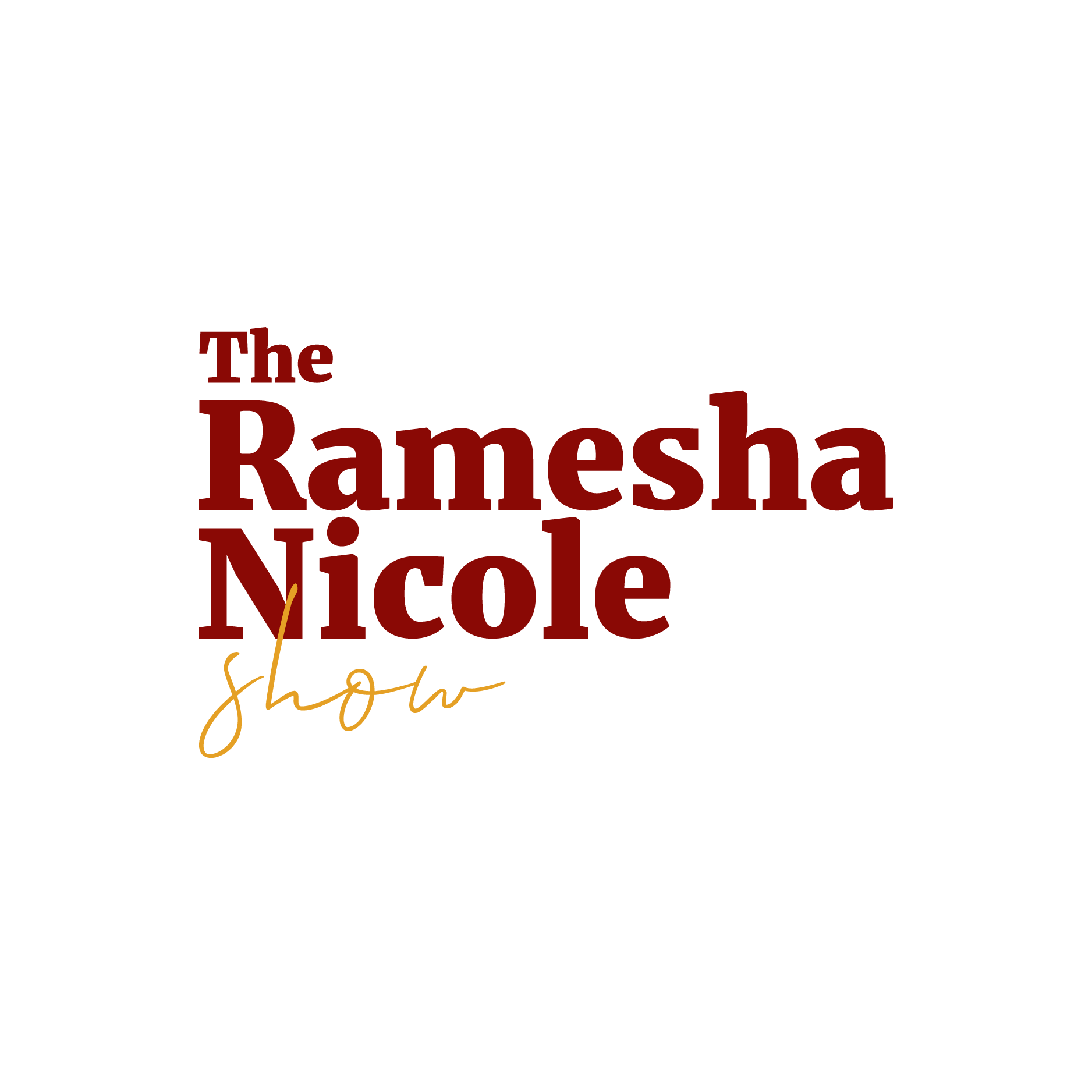 Text logo with red and gold lettering on black background, reading 'The Ramesha Nicole Show'.