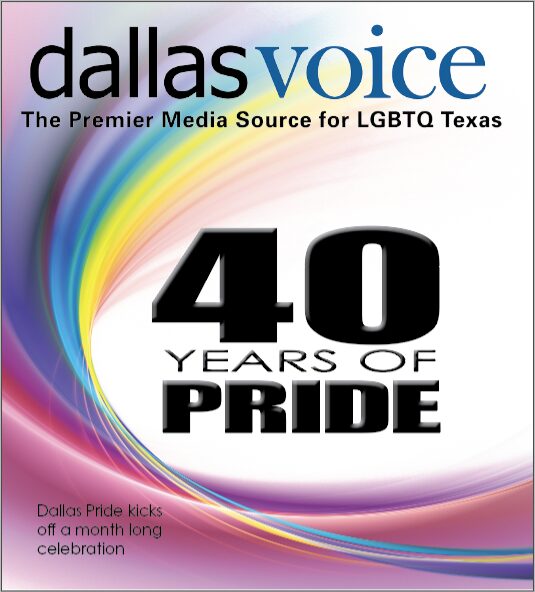 Magazine cover celebrating 40 years of pride with rainbow design and text about LGBTQ Texas event.