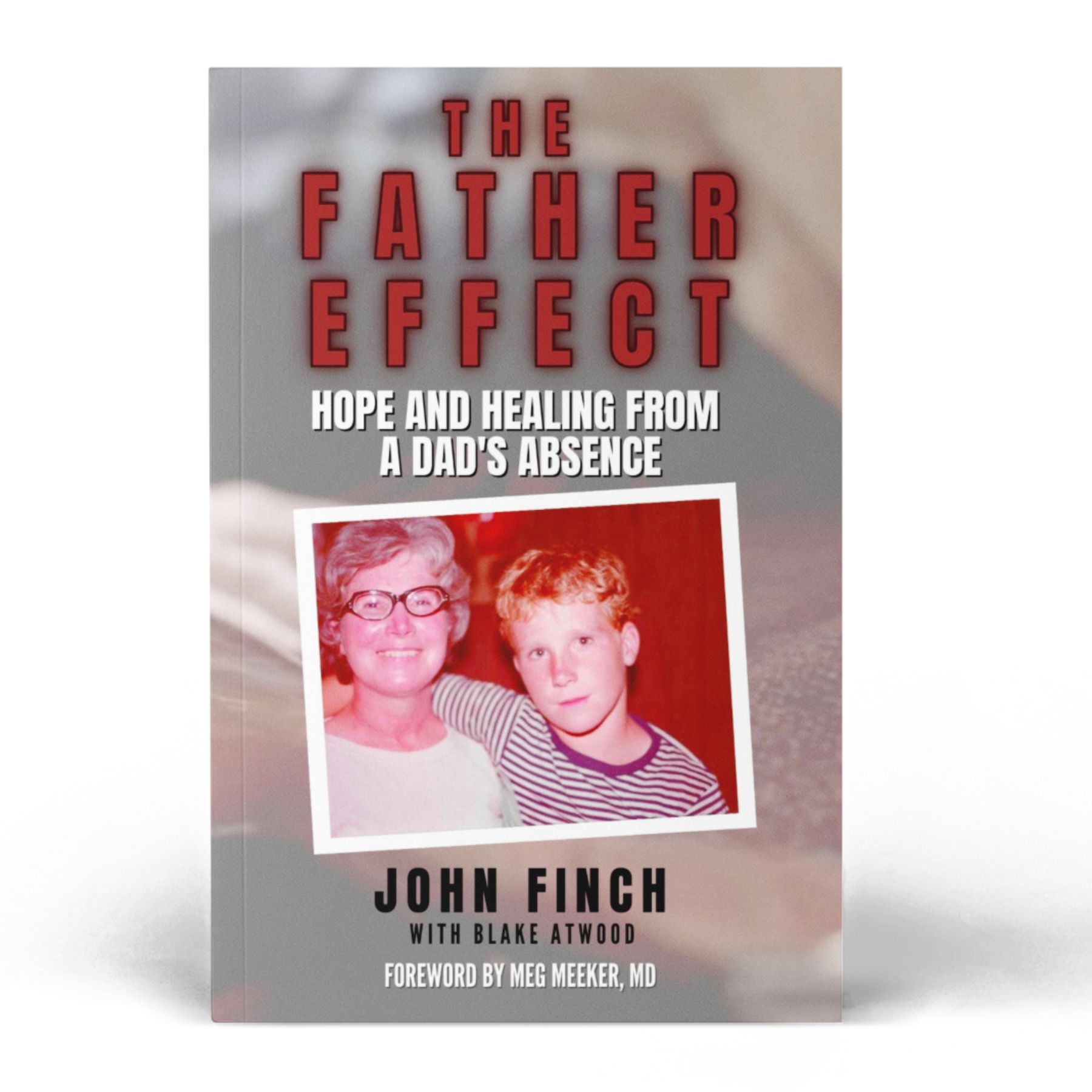 Book cover titled 'The Father Effect' with a photo of a woman and a boy, and subtitle about healing from a dad's absence.