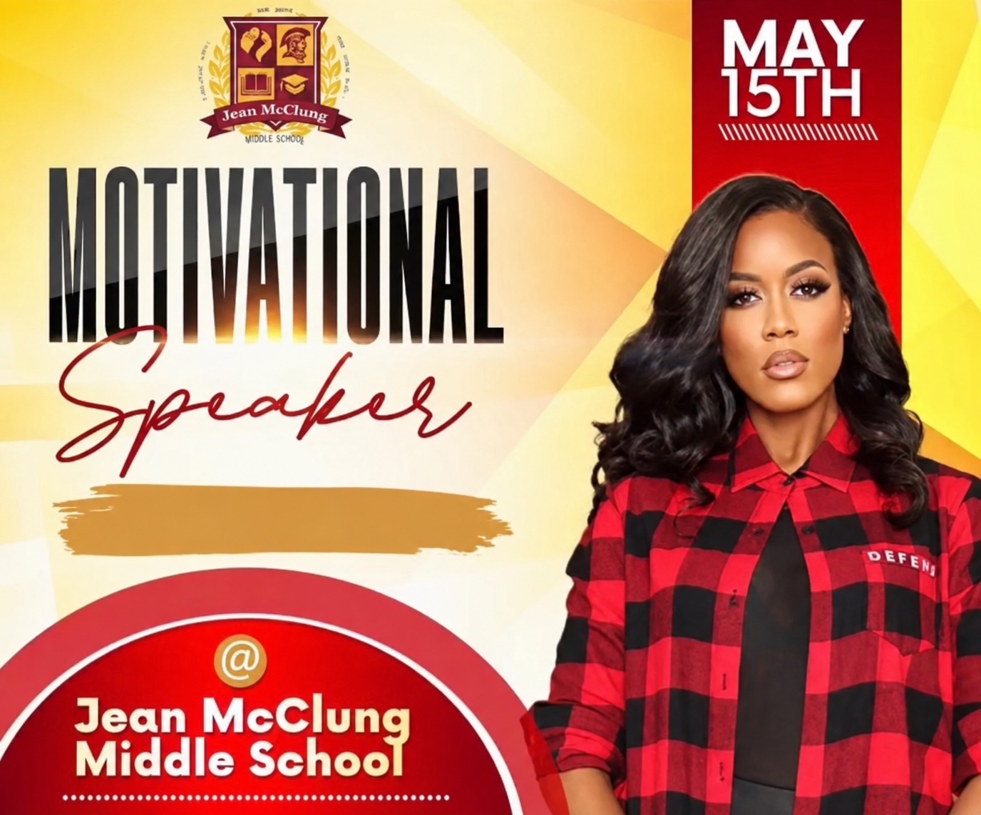 A woman with long black hair wearing a red and black checkered shirt, promoting a motivational speaker event on May 15th at Jean McClung Middle School.