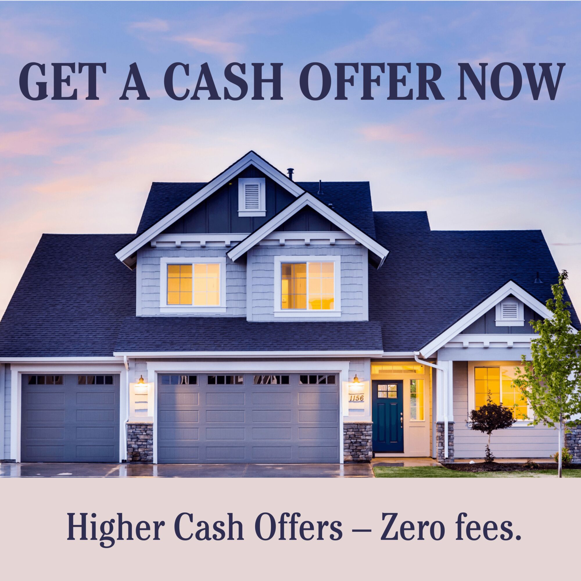 A house with a garage and lit windows at dusk, promoting cash offers with zero fees.