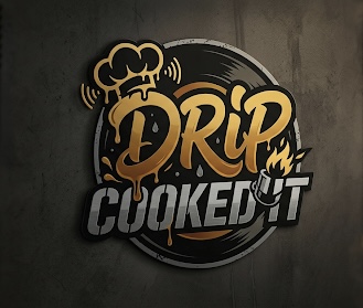 Sign with a chef's hat, dripping text 'DRIP' and the words 'COOKED IT' below, on a dark background.