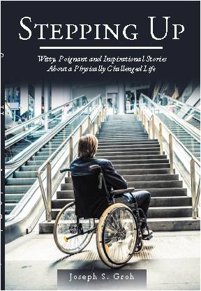 Book cover showing a person in a wheelchair ascending stairs in a modern building, with the title 'Stepping Up' and author's name Joseph S. Groh.