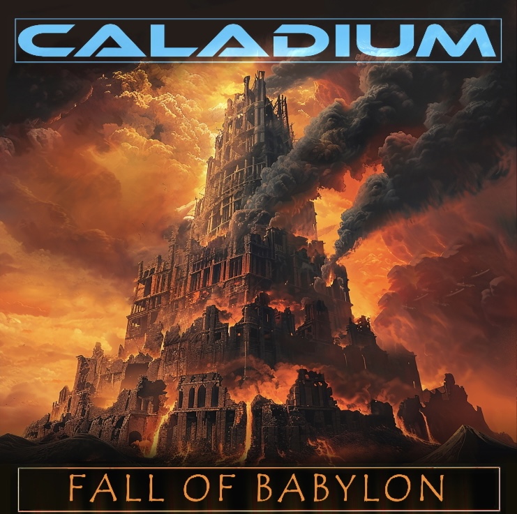 A tall, burning cityscape with dark smoke and fiery sky, titled 'Fall of Babylon' with the word 'Caladium' at the top.