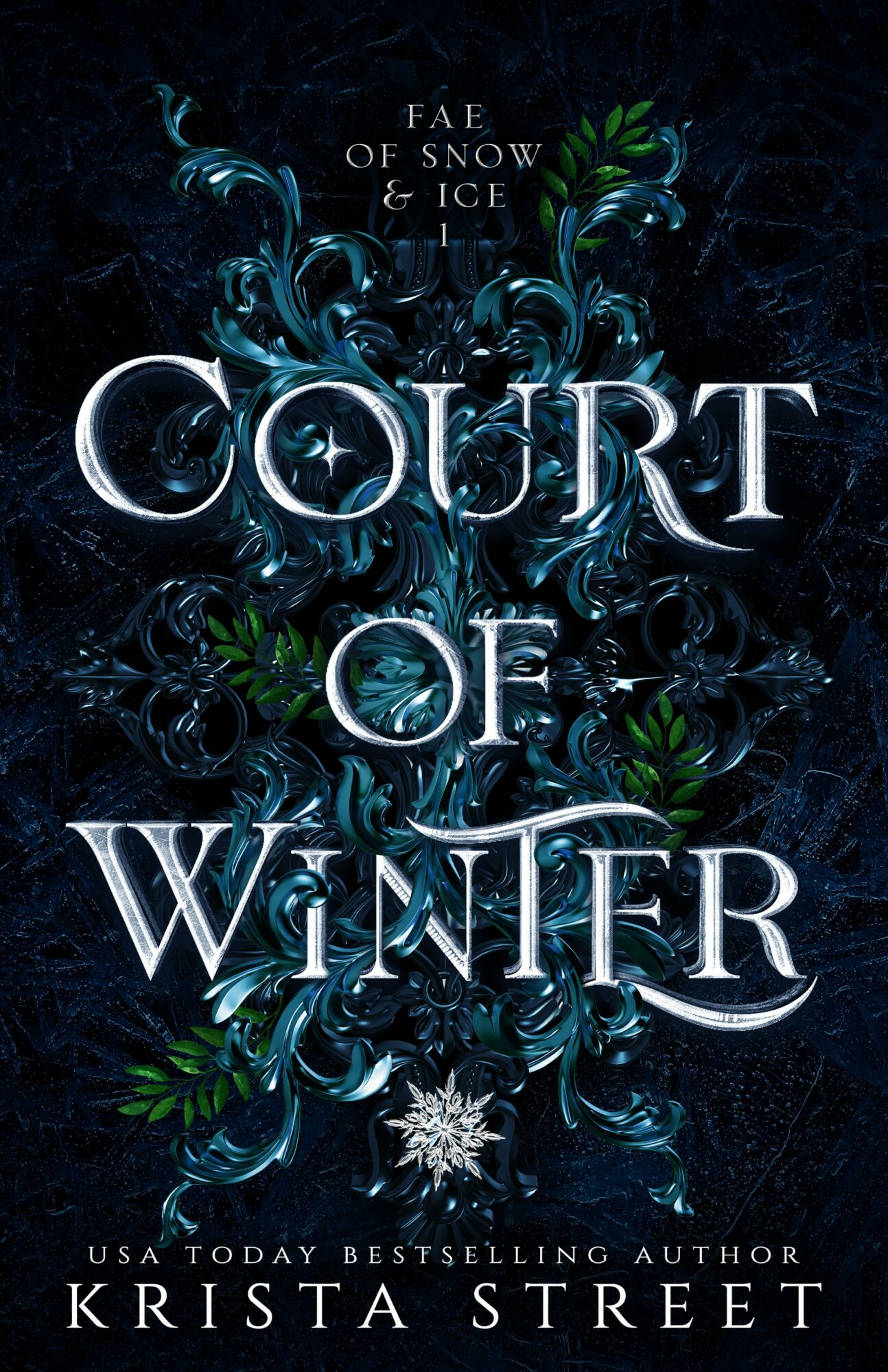 Book cover titled 'Court of Winter' with dark blue and icy design, snowflake, and green leaves, by Krista Street.