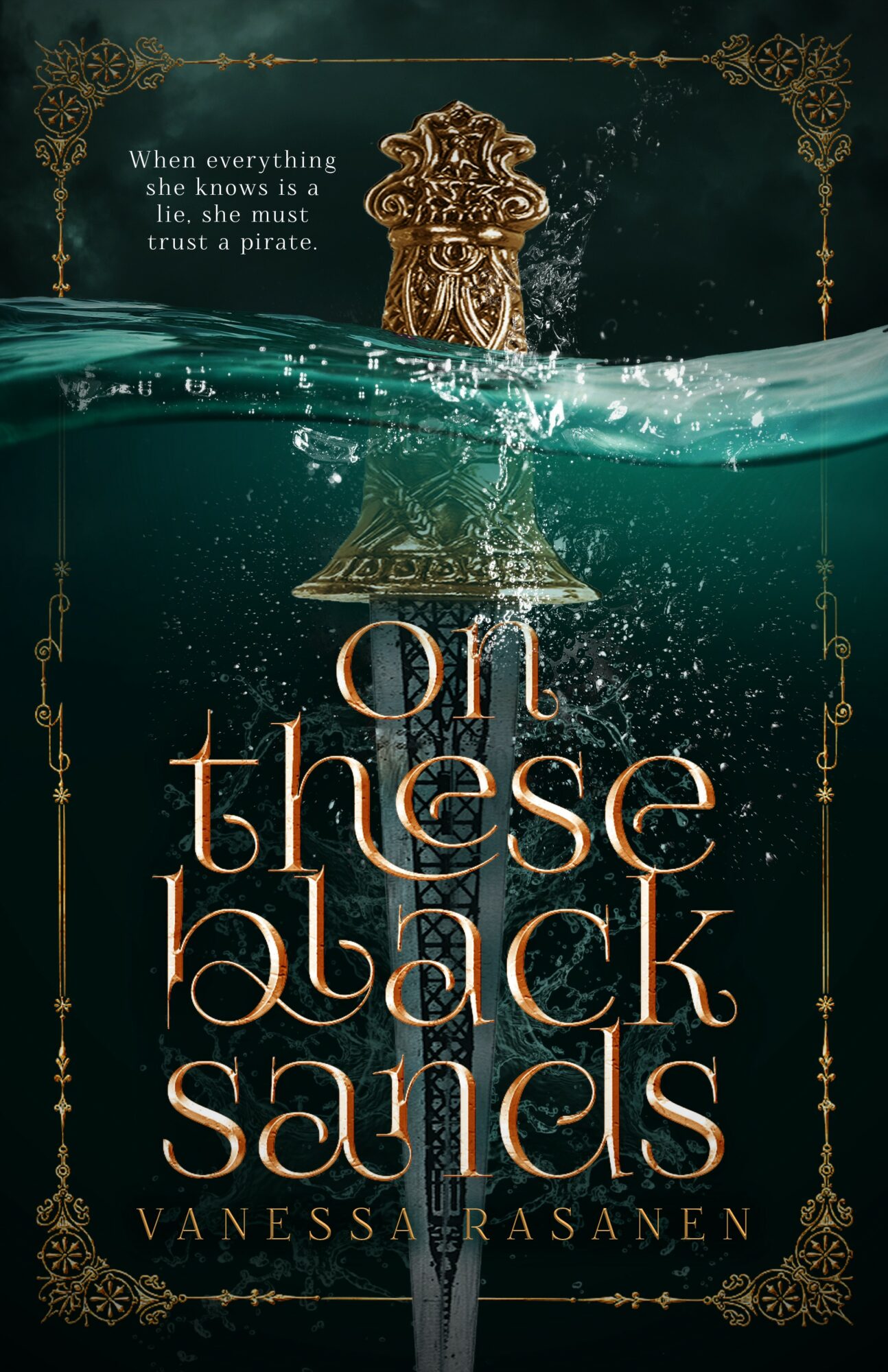 Book cover with a dark background, ornate gold design, and a sword. Title: 'All These Black Sands' by Vanessa Rasanen.