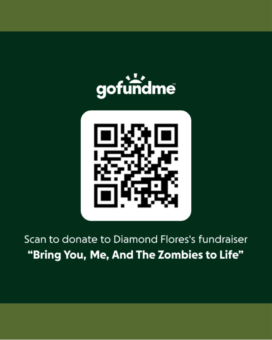 QR code for donation to Diamond Flores's fundraiser titled 'Bring You, Me, And The Zombies to Life'.
